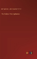 Cover: The Birds of Aristophanes - Outlook Verlag