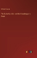 Cover: The Butterfly's Ball and the Grasshopper's Feast - Outlook Verlag