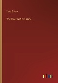 Cover: The Elder and his Work - Outlook Verlag
