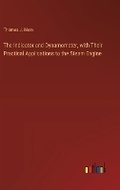 Cover: The Indicator and Dynamometer, with Their Practical Applications to the Steam Engine - Outlook Verlag