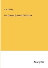 Enlarge image Cover: The Graded-School Fifth Reader - Anatiposi Verlag
