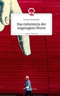 Cover: Das Geheimnis der ungesagten Worte. Life is a Story - story.one - story.one publishing