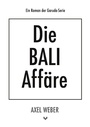 Cover: Die Bali Affäre - Books on Demand