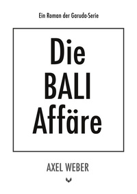 Abbildung von: Die Bali Affäre - BoD - Books on Demand