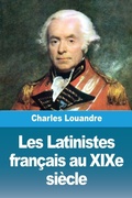 Cover: Les Latinistes francais au XIXe siecle - Prodinnova
