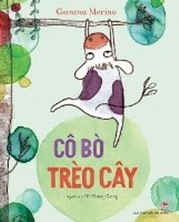 Enlarge image Cover: The Cow Climbs the Tree - Kim Dong