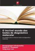 Cover: O incr&iacute;vel mundo dos testes de diagn&oacute;stico molecular - Edi&ccedil;&otilde;es Nosso Conhecimento