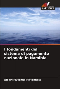 Abbildung von: I fondamenti del sistema di pagamento nazionale in Namibia - Edizioni Sapienza