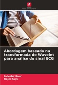 Cover: Abordagem baseada na transformada de Wavelet para an&aacute;lise do sinal ECG - Edi&ccedil;&otilde;es Nosso Conhecimento