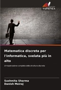 Cover: Matematica discreta per l'informatica, svelata pi&ugrave; in alto - Edizioni Sapienza