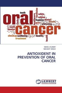 Enlarge image Cover: Antioxident in Prevention of Oral Cancer - LAP Lambert Academic Publishing