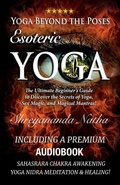 Cover: Yoga Beyond the Poses - Esoteric Yoga - Bhagwan