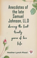 Cover: Anecdotes of the late Samuel Johnson, LL.Dduring the last twenty years of his life (Edition2023) - Double 9 Books LLP