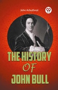 Cover: THE HISTORY OF JOHN BULL (Edition2023) - Double 9 Books LLP