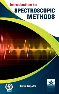 Enlarge image Cover: Introduction to Spectroscopic Methods (Edition1st) - Astral International Pvt Ltd