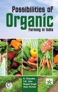 Cover: Possibilities of Organic Farming in India (Edition1st) - Astral International Pvt Ltd