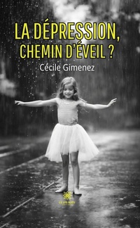 Abbildung von: La dépression, chemin d'éveil ? - Le Lys Bleu Éditions