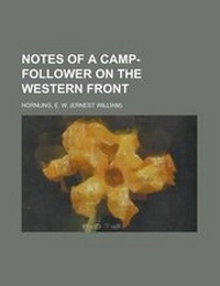 Enlarge image Cover: Notes of a Camp-Follower on the Western Front - Rarebooksclub.com
