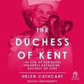 Cover: The Duchess of Kent - Tantor Audio