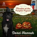 Cover: Murder at the Pumpkin Pageant - Tantor Audio