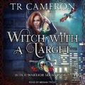 Cover: Witch with a Target - Tantor Audio