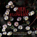 Cover: Her Little Flowers - Tantor Audio