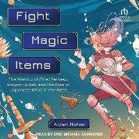 Enlarge image Cover: Fight, Magic, Items - Tantor Audio