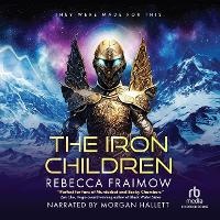 Enlarge image Cover: The Iron Children - Recorded Books, Inc.