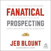Enlarge image Cover: Fanatical Prospecting - Ascent Audio