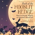 Cover: Path of the Moonlit Hedge - Tantor Audio