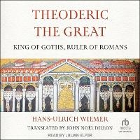 Enlarge image Cover: Theoderic the Great - Tantor Audio