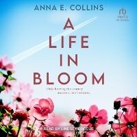Enlarge image Cover: A Life in Bloom - Tantor Audio