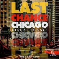 Enlarge image Cover: Last Chance Chicago - Tantor Audio