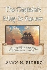 Abbildung von: The Captain's Map to Success - Dawn's New Light Publishing LLC
