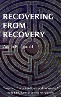 Enlarge image Cover: Recovering From Recovery - Adam Fitzgerald