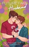 Cover: Future Fake Husband (Mallory Vineyard, #1) - Kate Hawthorne