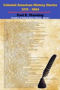 Cover: Colonial American History Stories - 1215 - 1664 - Mossy Feet Books