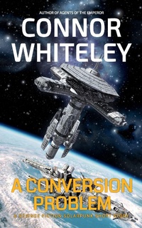 Enlarge image Cover: A Conversion Problem: A Science Fiction Solarpunk Short Story (Agents of The Emperor Science Fiction Stories) - Cgd Publishing