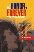 Cover: IN HONOR, FOREVER CELEBRATIONS... - Xlibris Us