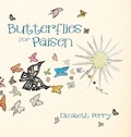 Cover: Butterflies for Paisen - WestBow Press