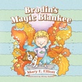 Cover: Brodin's Magic Blankee - Palmetto Publishing