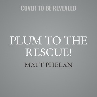 Enlarge image Cover: Plum to the Rescue! - HarperCollins