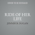 Cover: The Ride of Her Life - HarperCollins