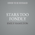 Cover: The Stars Too Fondly - HarperCollins