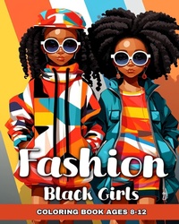 Abbildung von: Fashion Coloring Book for Black Girls Ages 8-12 - Blurb