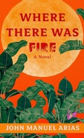 Cover: Where There Was Fire - Thorndike Press Large Print