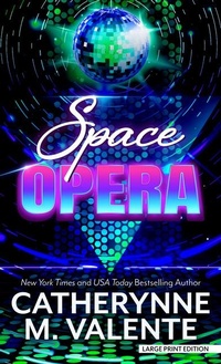 Enlarge image Cover: Space Opera - Thorndike Press Large Print