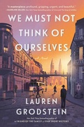 Cover: We Must Not Think of Ourselves - Thorndike Press Large Print