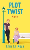 Cover: Plot Twist - Thorndike Press Large Print