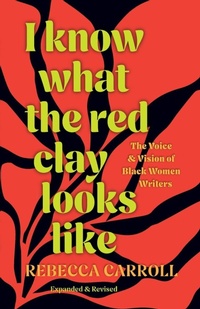 Enlarge image Cover: I Know What the Red Clay Looks Like - Haymarket Books